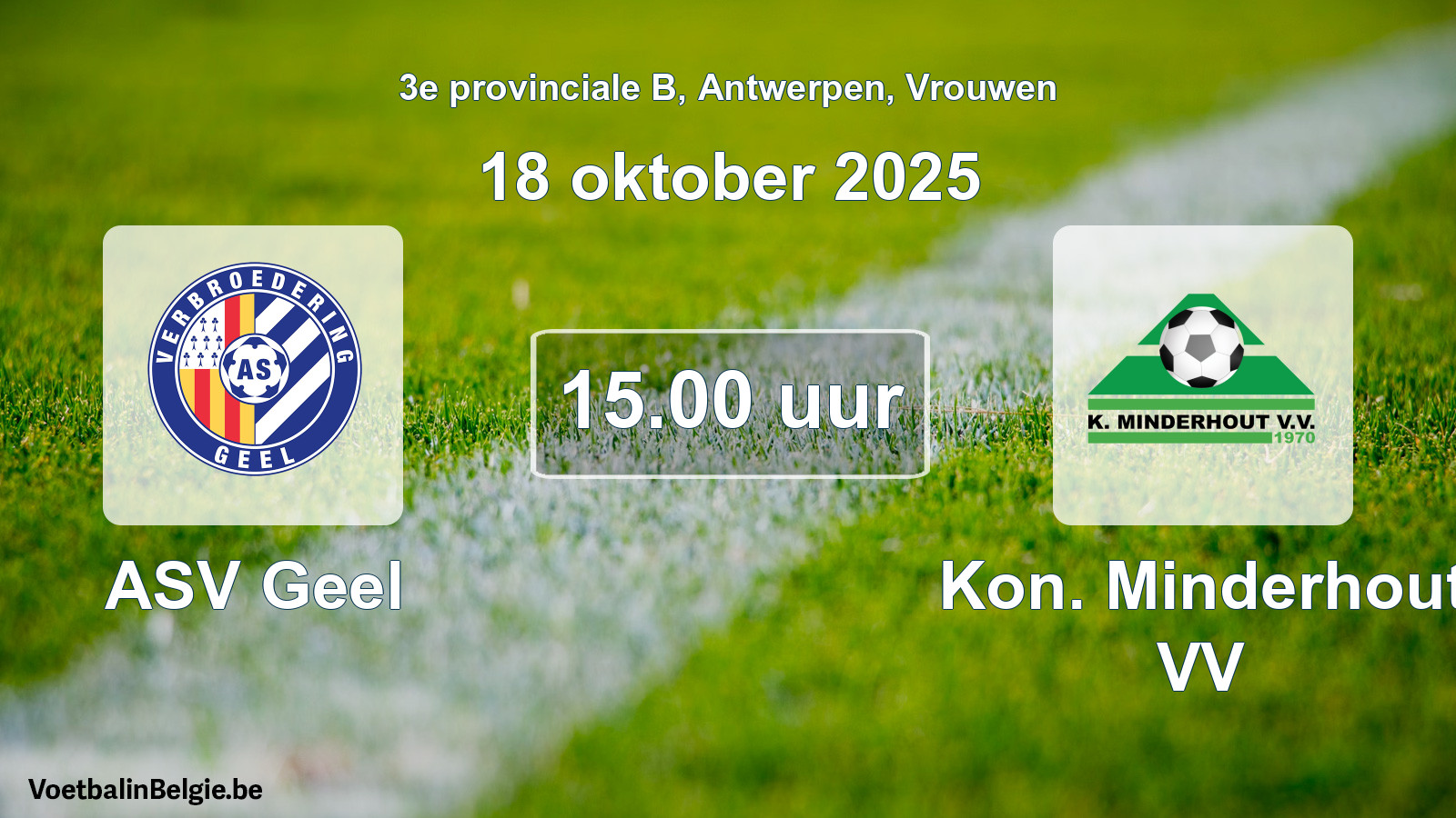 Scheduled match women football: ASV Geel - Kon. Minderhout VV (18 October 2025)