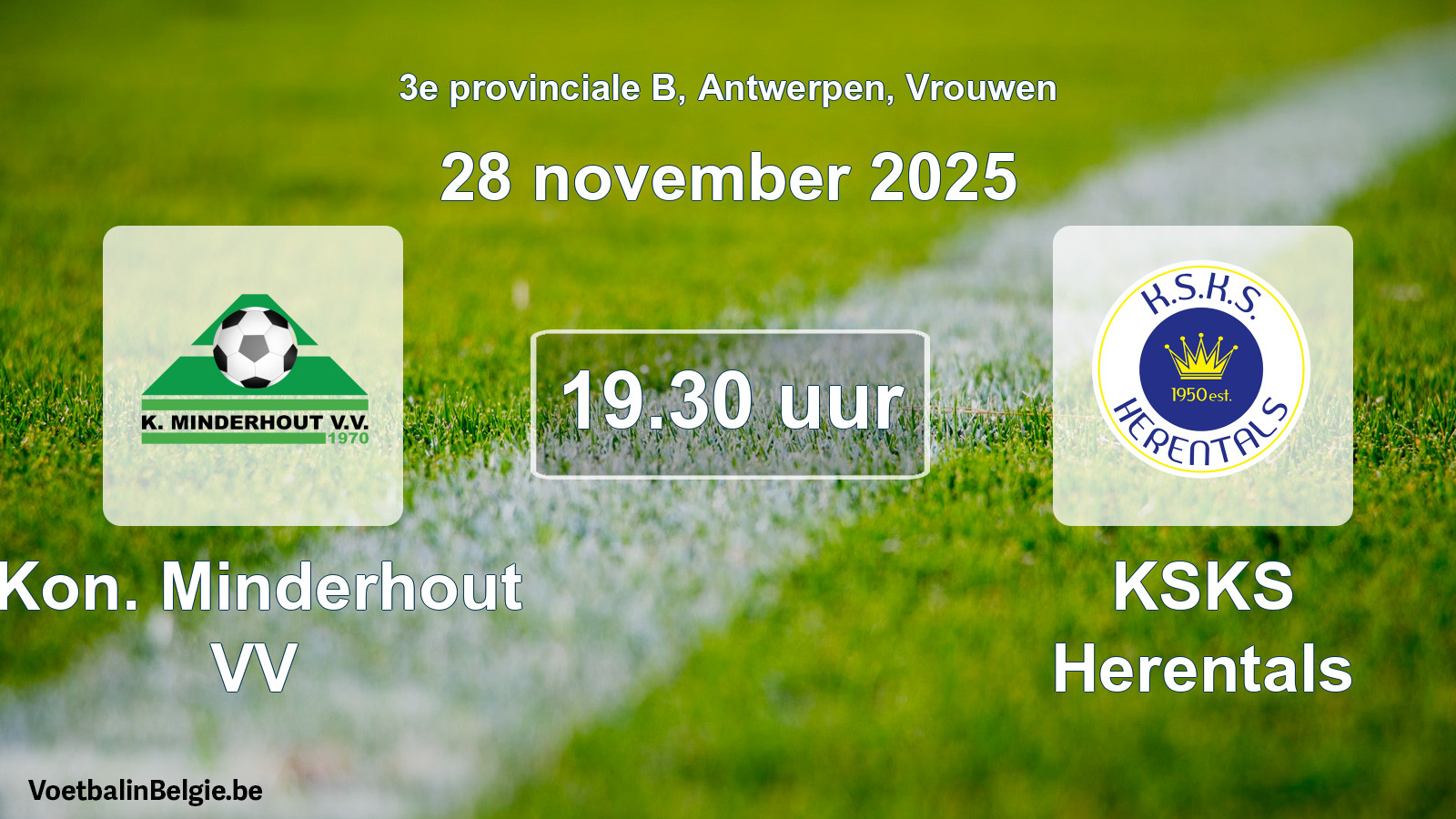 Scheduled match women football: Kon. Minderhout VV - KSKS Herentals (28 November 2025)