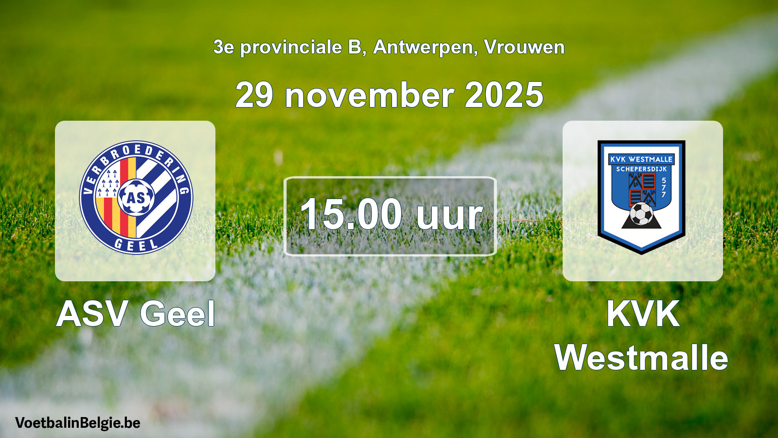 Geplande wedstrijd vrouwenvoetbal: ASV Geel - KVK Westmalle (29 november 2025)