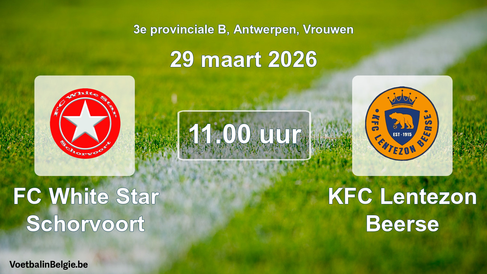 Geplande wedstrijd vrouwenvoetbal: FC White Star Schorvoort - KFC Lentezon Beerse (29 maart 2026)