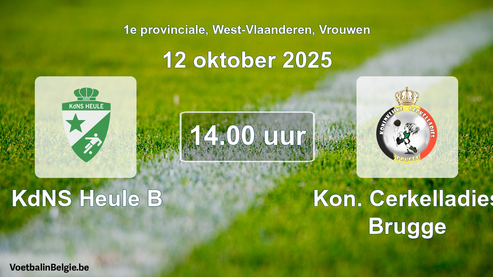 Scheduled match women football: KdNS Heule B - Kon. Cerkelladies Brugge (12 October 2025)