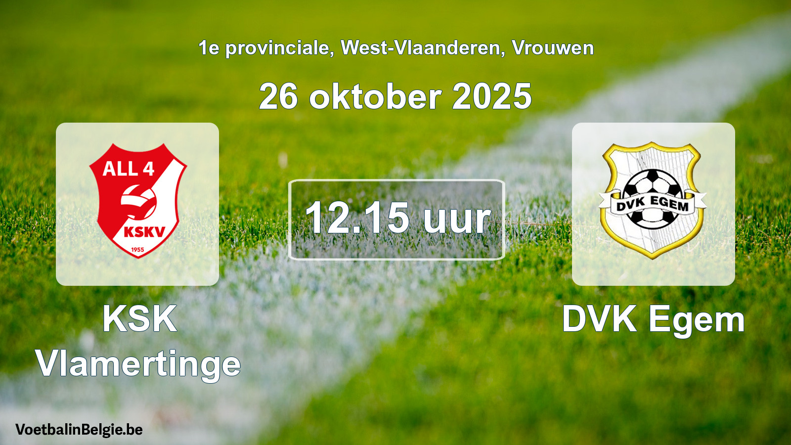Geplande wedstrijd vrouwenvoetbal: KSK Vlamertinge - DVK Egem (26 oktober 2025)