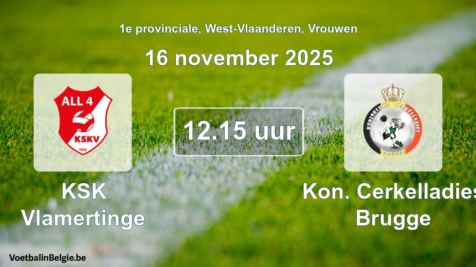 Scheduled match women football: KSK Vlamertinge - Kon. Cerkelladies Brugge (16 November 2025)