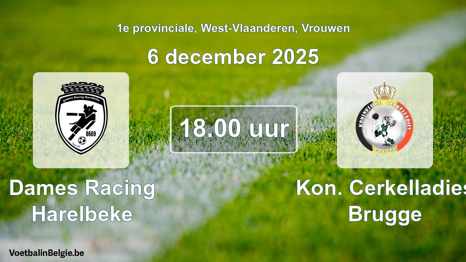 Scheduled match women football: Dames Racing Harelbeke - Kon. Cerkelladies Brugge (6 December 2025)