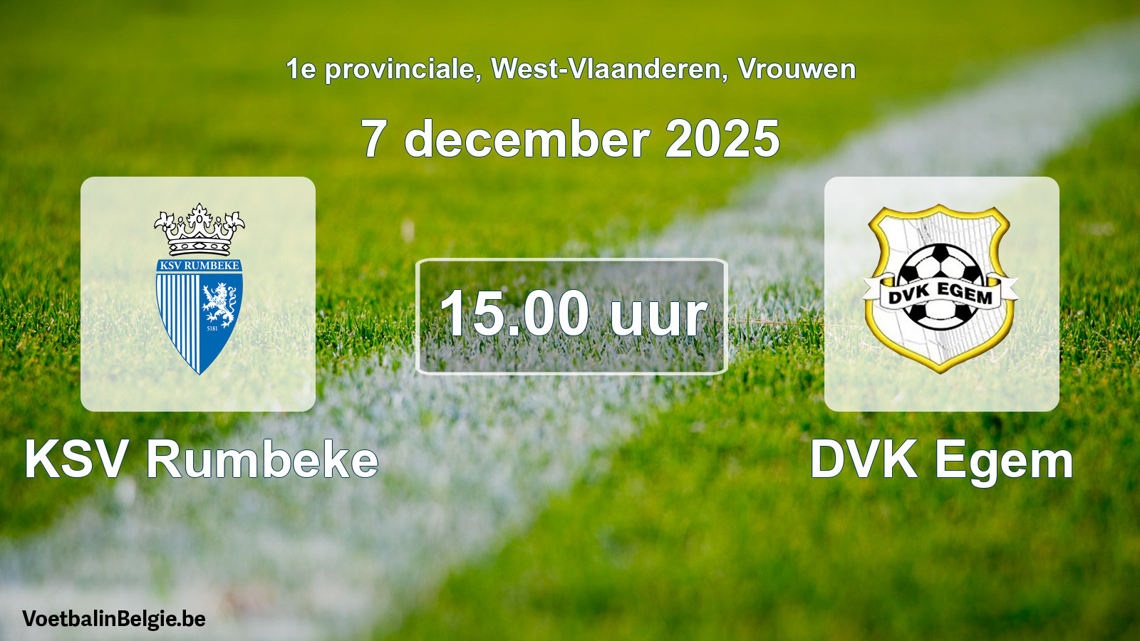Geplantes Spiel frauen-Fußball: KSV Rumbeke - DVK Egem (7 Dezember 2025)