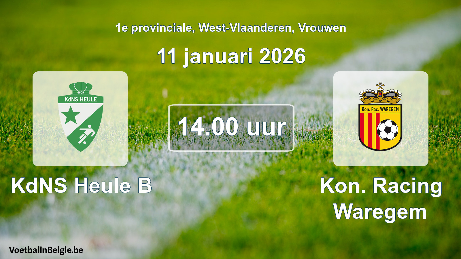 Scheduled match women football: KdNS Heule B - Kon. Racing Waregem (11 January 2026)