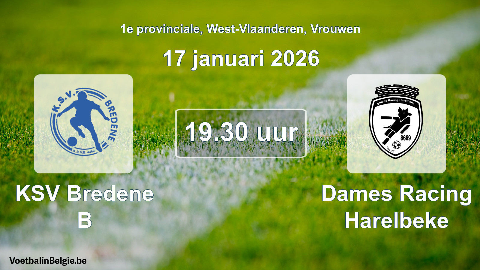 Scheduled match women football: KSV Bredene B - Dames Racing Harelbeke (17 January 2026)