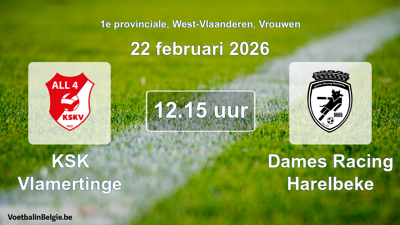 Geplande wedstrijd vrouwenvoetbal: KSK Vlamertinge - Dames Racing Harelbeke (22 februari 2026)