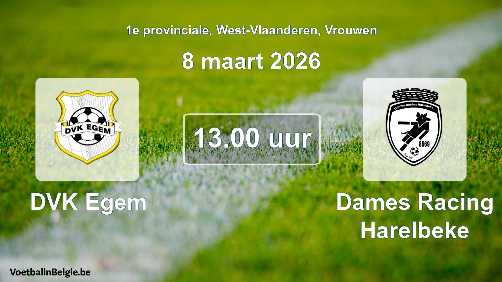 Geplantes Spiel frauen-Fußball: DVK Egem - Dames Racing Harelbeke (8 März 2026)