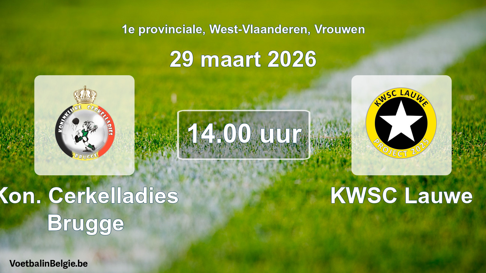 Scheduled match women football: Kon. Cerkelladies Brugge - KWSC Lauwe (29 March 2026)