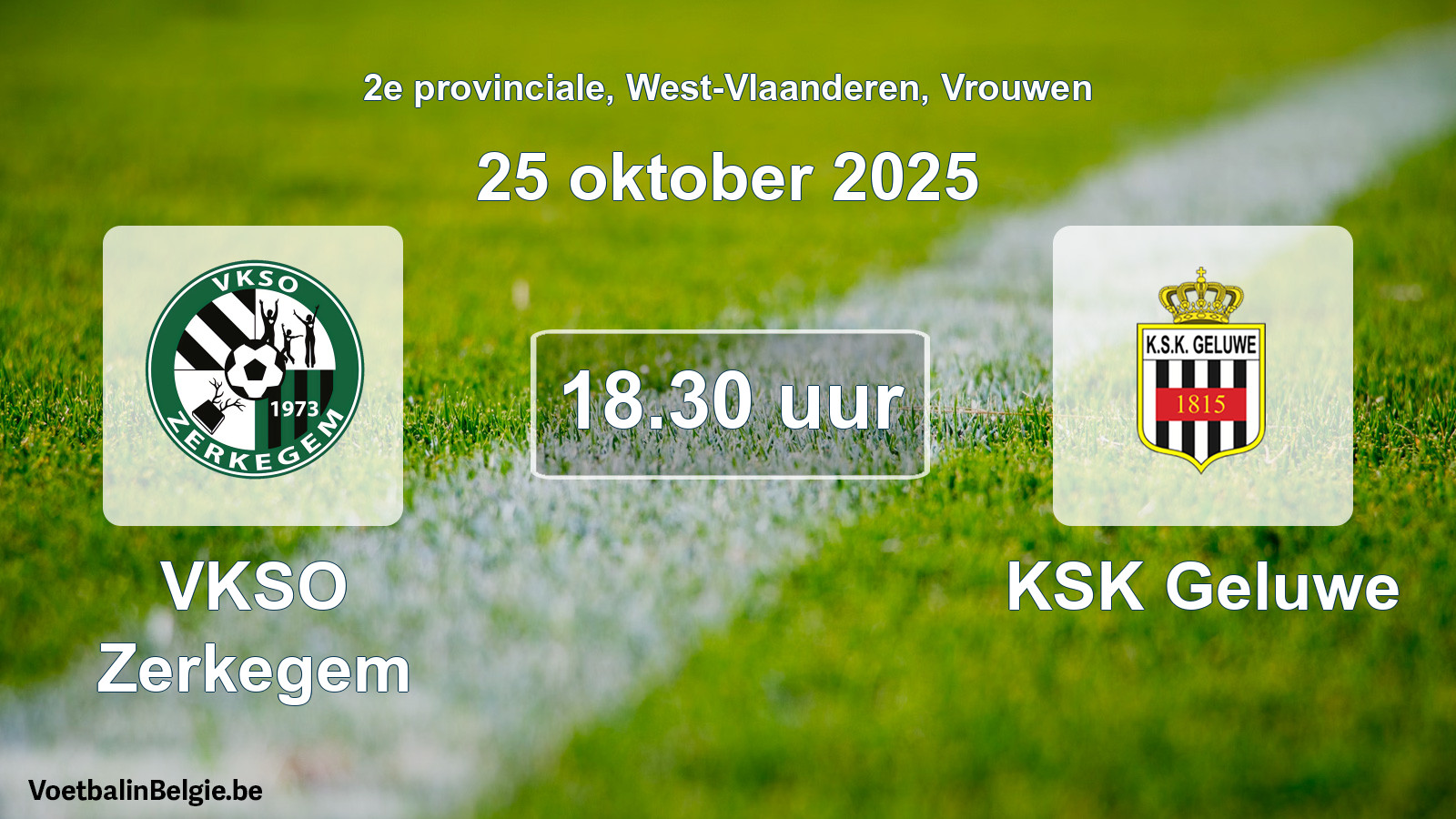 Geplantes Spiel frauen-Fußball: VKSO Zerkegem - KSK Geluwe (25 Oktober 2025)