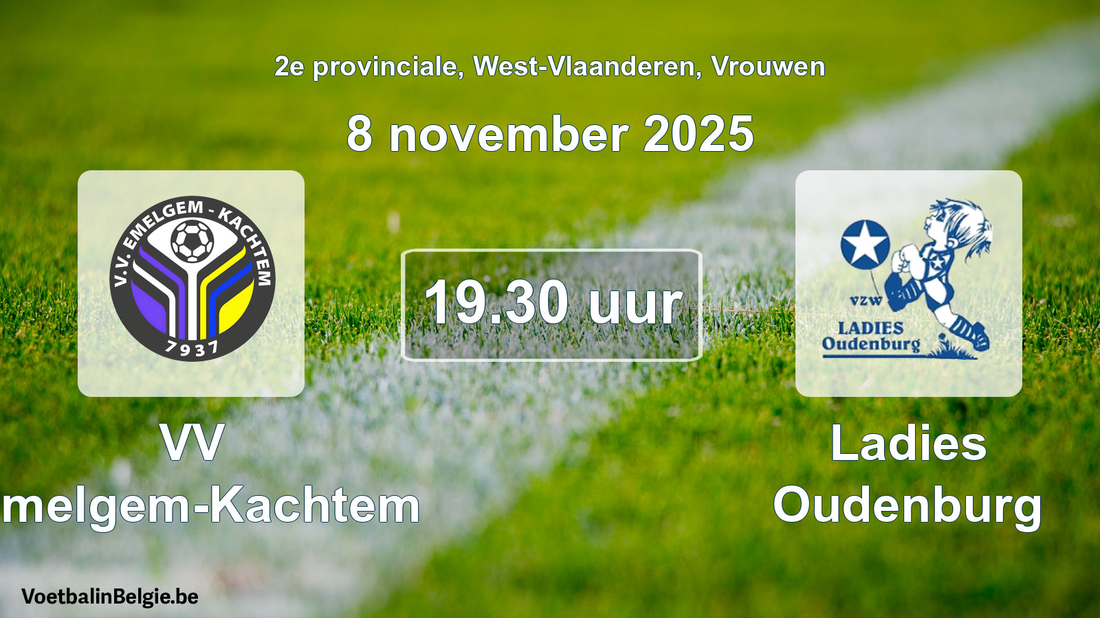Geplantes Spiel frauen-Fußball: VV Emelgem-Kachtem - Ladies Oudenburg (8 November 2025)
