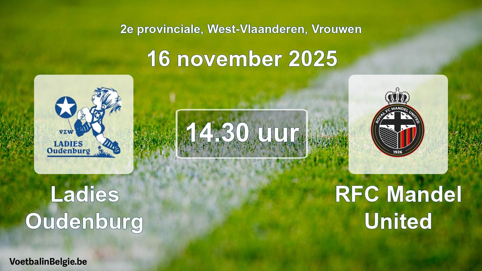 Scheduled match women football: Ladies Oudenburg - RFC Mandel United (16 November 2025)