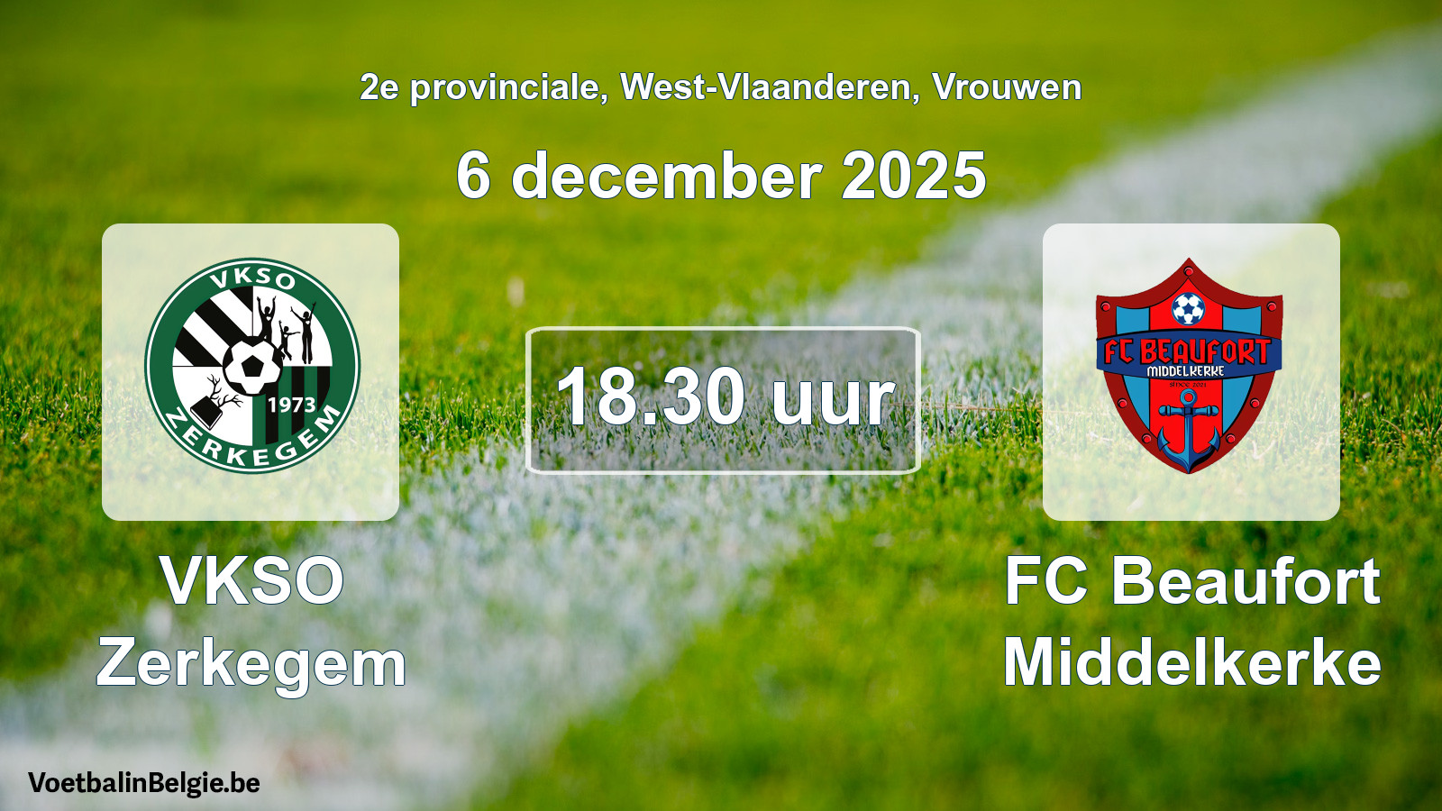 Scheduled match women football: VKSO Zerkegem - FC Beaufort Middelkerke (6 December 2025)