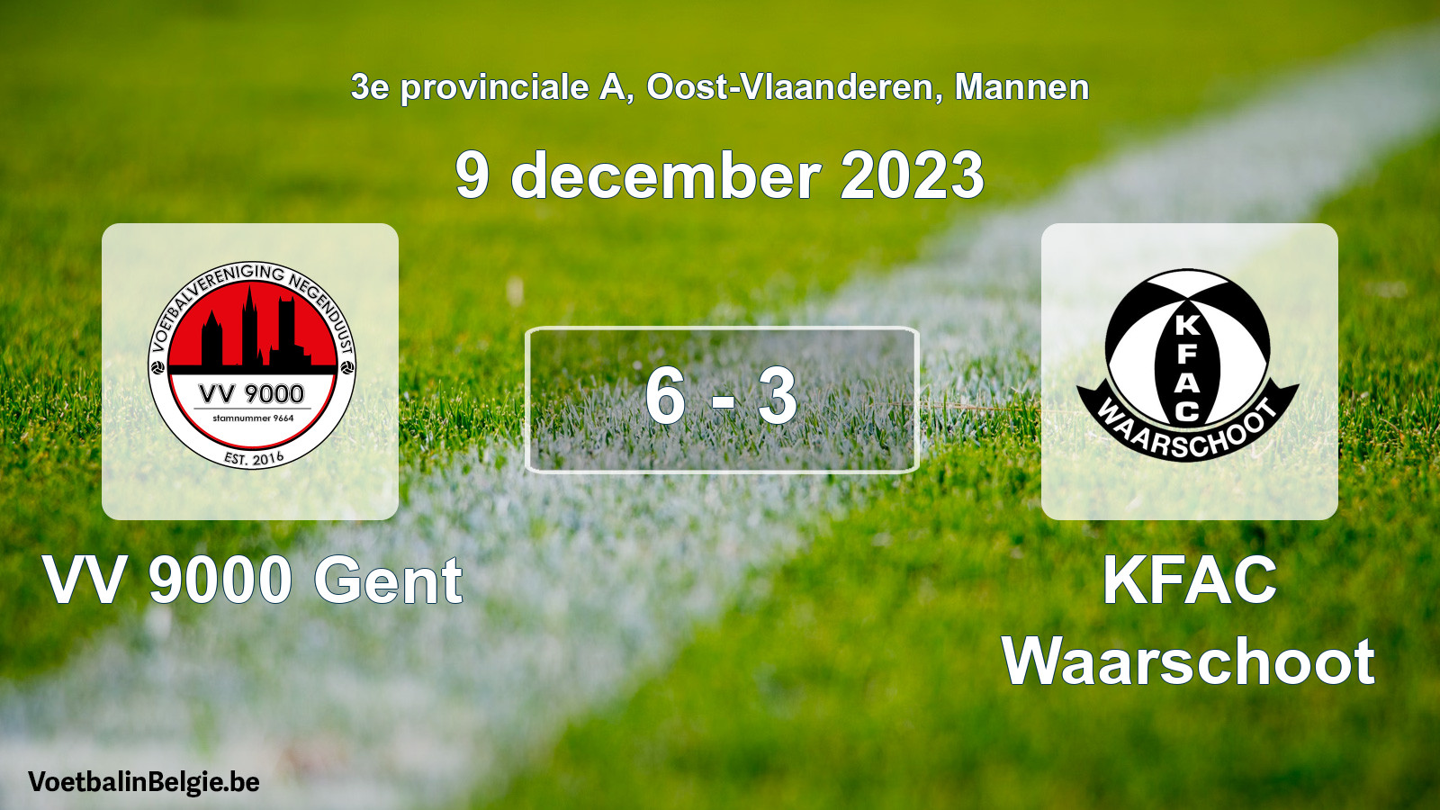 Gespeelde wedstrijd mannenvoetbal: VV 9000 Gent - KFAC Waarschoot 6 - 3 (9 december 2023)