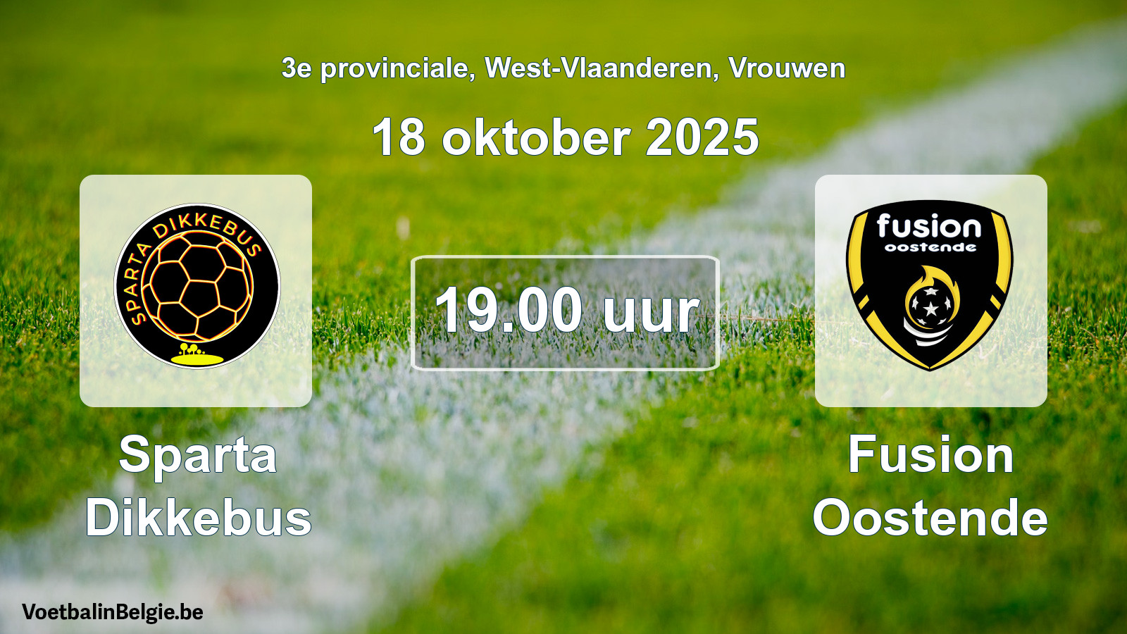 Geplande wedstrijd vrouwenvoetbal: Sparta Dikkebus - Fusion Oostende (18 oktober 2025)