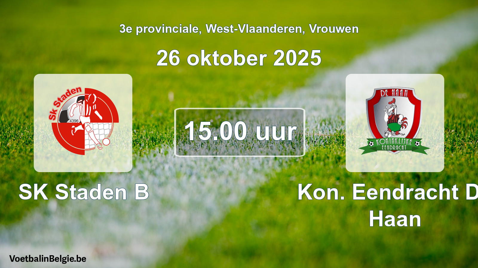 Geplande wedstrijd vrouwenvoetbal: SK Staden B - Kon. Eendracht De Haan (26 oktober 2025)