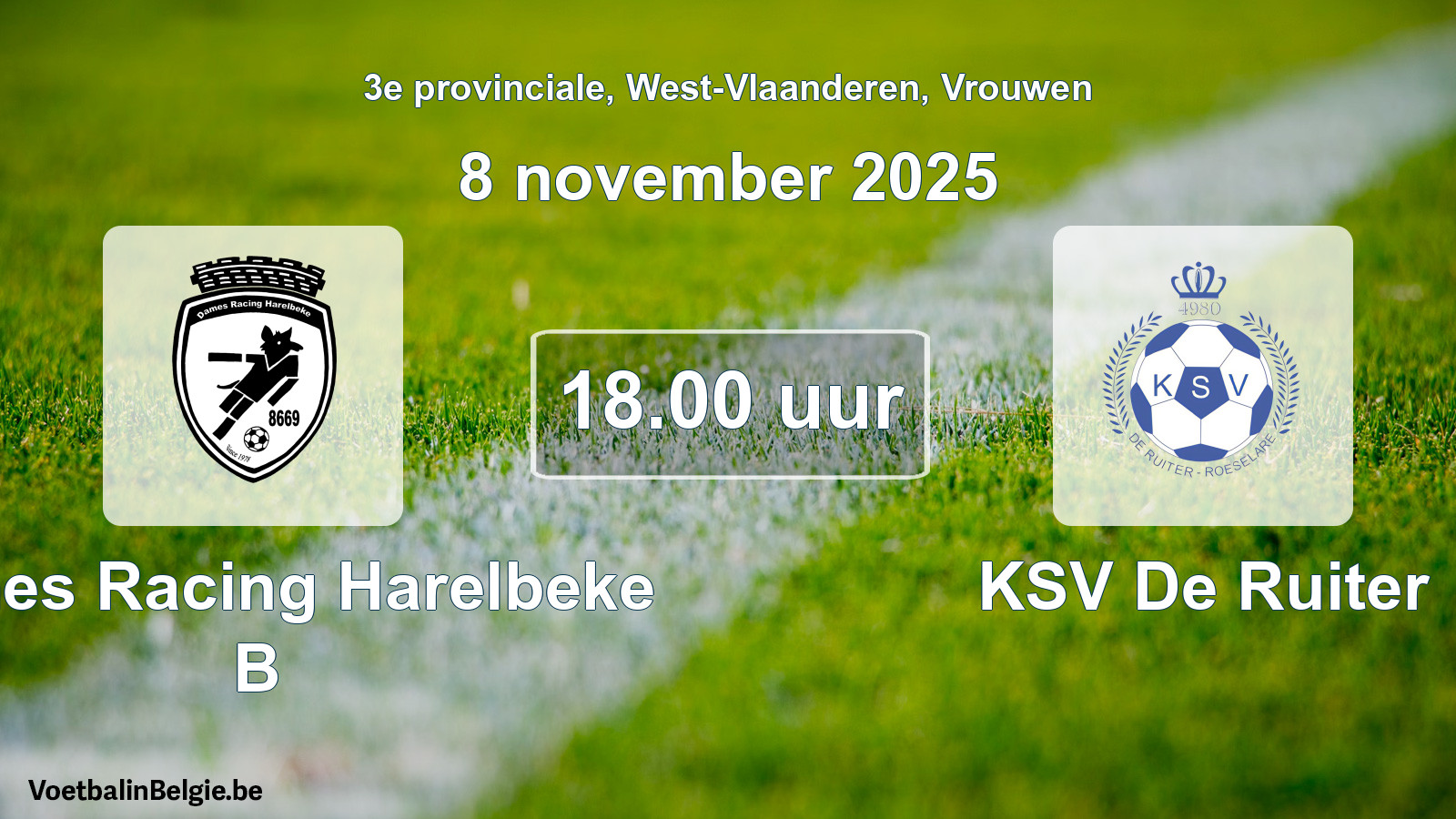 Scheduled match women football: Dames Racing Harelbeke B - KSV De Ruiter (8 November 2025)