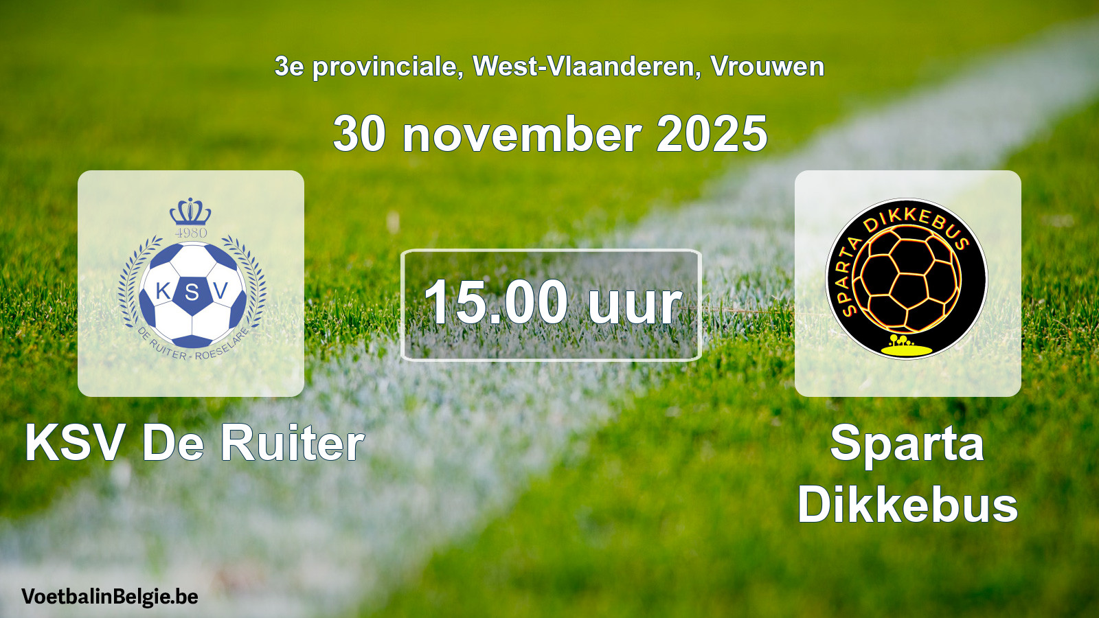 Geplande wedstrijd vrouwenvoetbal: KSV De Ruiter - Sparta Dikkebus (30 november 2025)