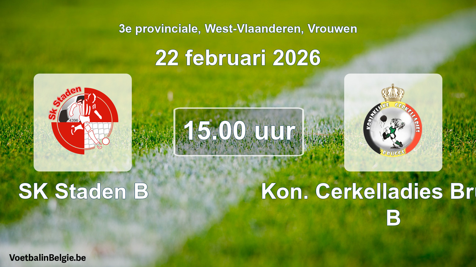 Scheduled match women football: SK Staden B - Kon. Cerkelladies Brugge B (22 February 2026)