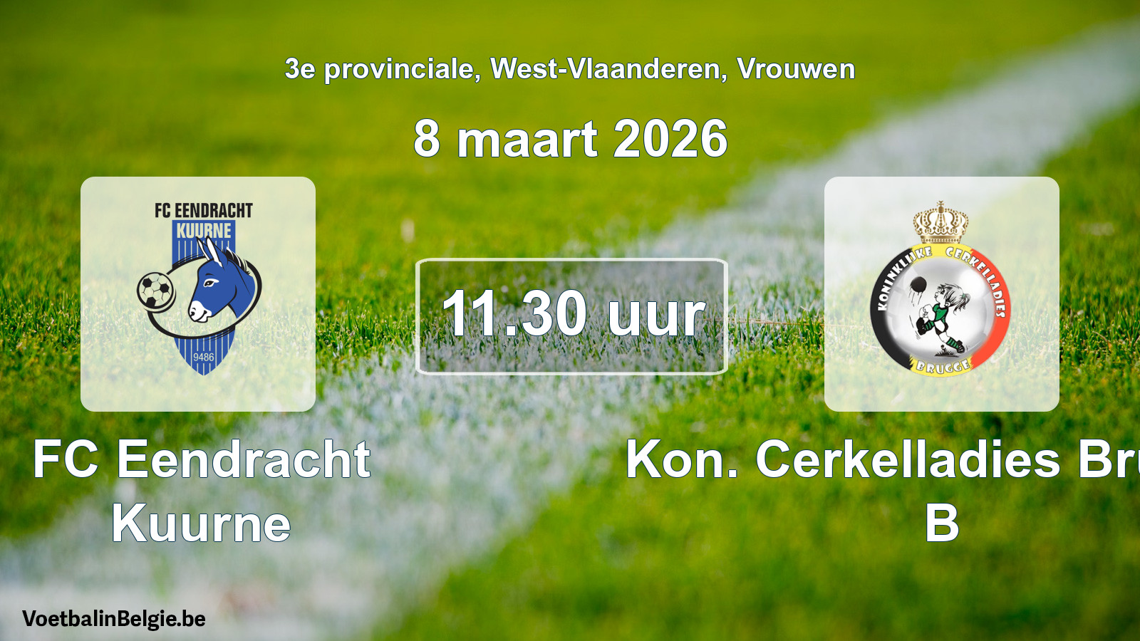 Scheduled match women football: FC Eendracht Kuurne - Kon. Cerkelladies Brugge B (8 March 2026)
