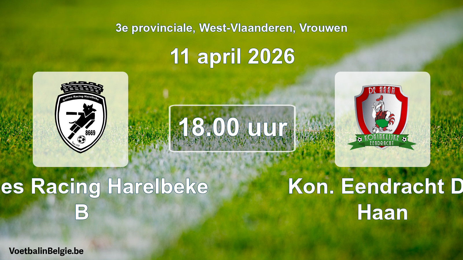 Scheduled match women football: Dames Racing Harelbeke B - Kon. Eendracht De Haan (11 April 2026)
