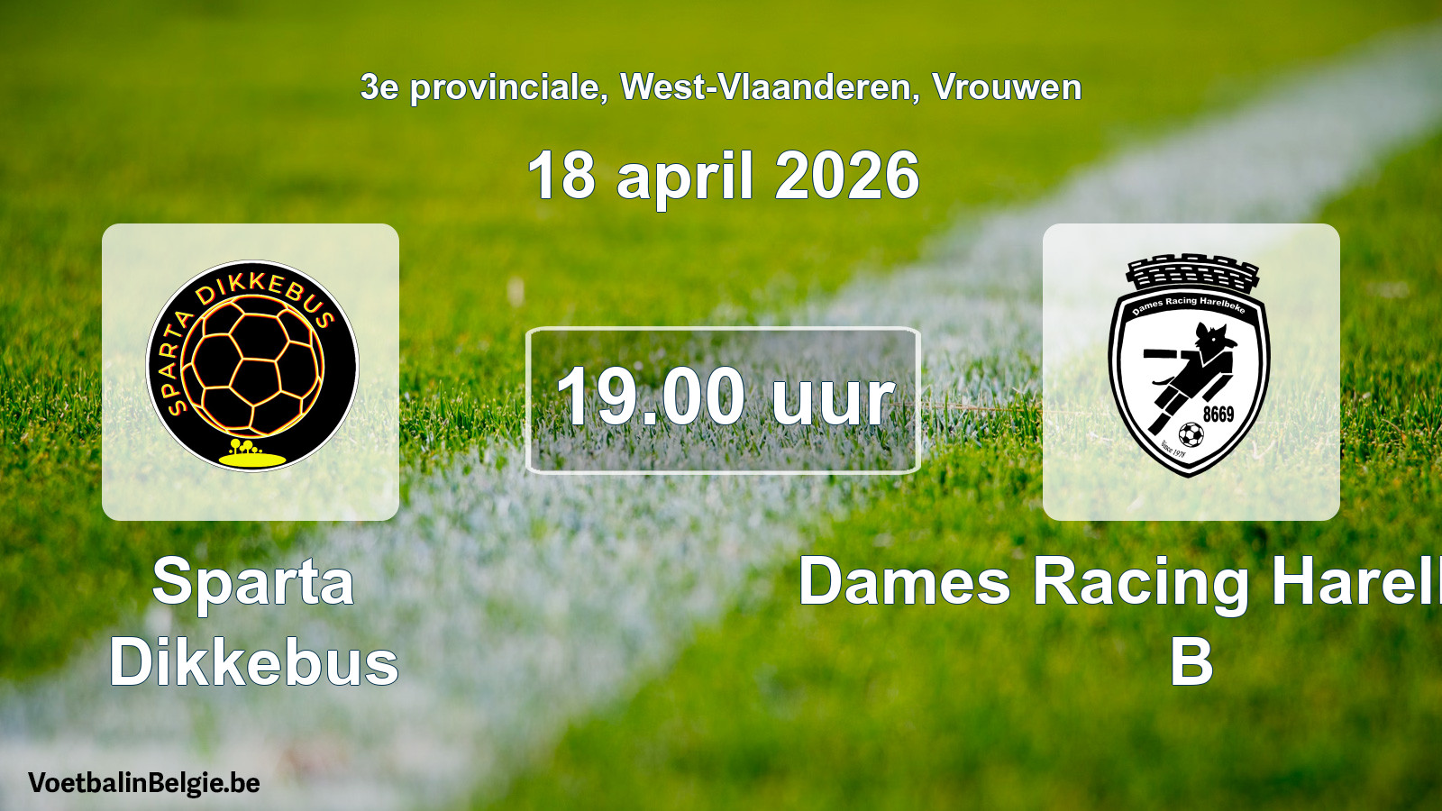 Geplande wedstrijd vrouwenvoetbal: Sparta Dikkebus - Dames Racing Harelbeke B (18 april 2026)