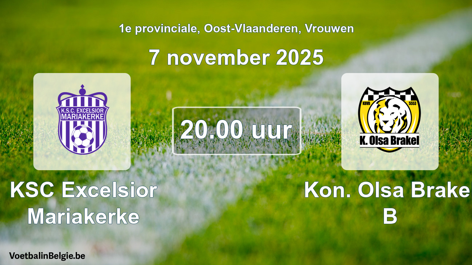 Scheduled match women football: KSC Excelsior Mariakerke - Kon. Olsa Brakel B (7 November 2025)