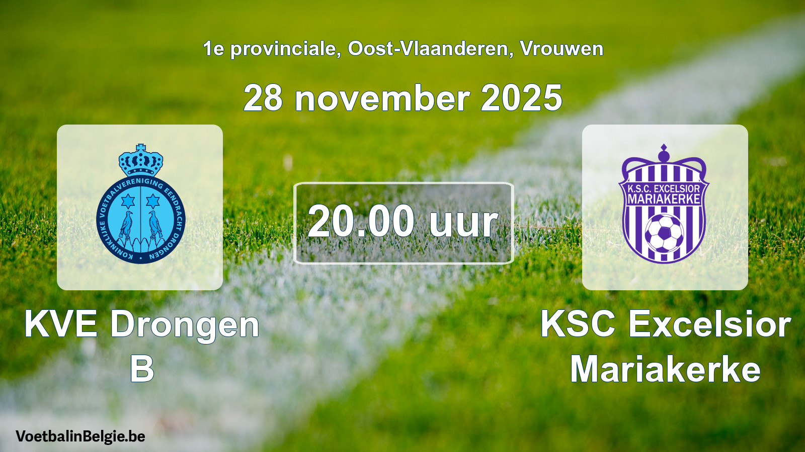 Scheduled match women football: KVE Drongen B - KSC Excelsior Mariakerke (28 November 2025)