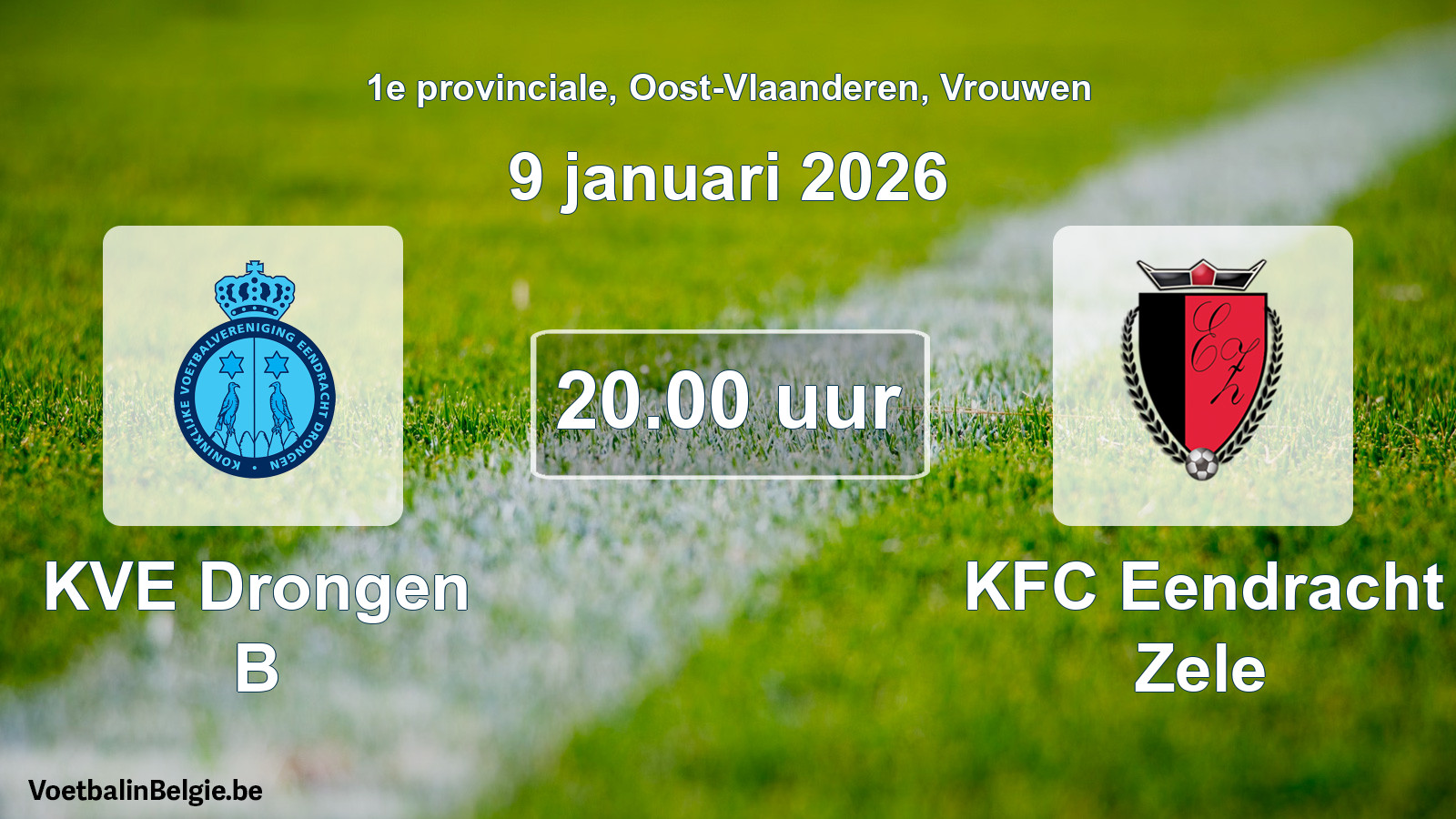 Scheduled match women football: KVE Drongen B - KFC Eendracht Zele (9 January 2026)