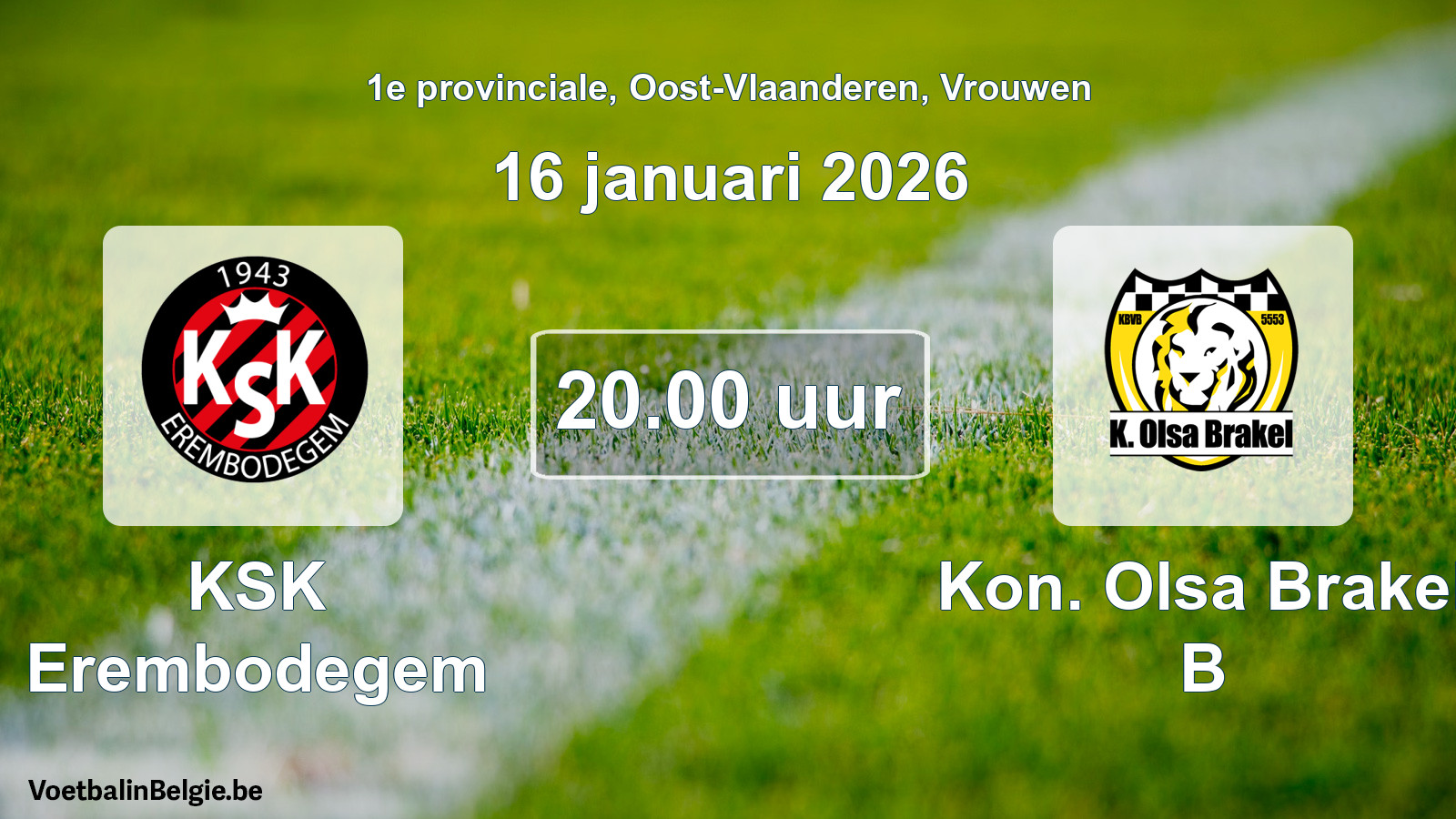 Scheduled match women football: KSK Erembodegem - Kon. Olsa Brakel B (16 January 2026)