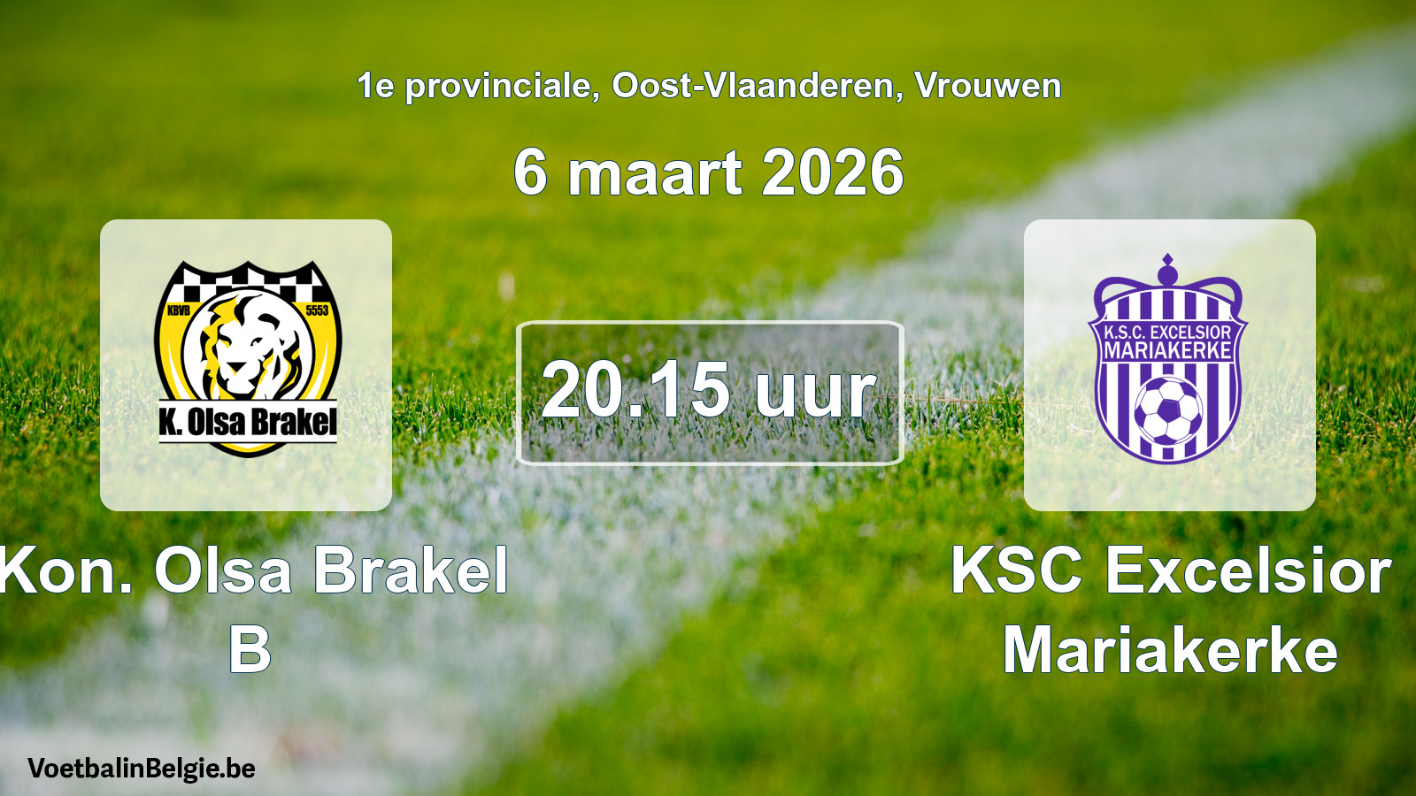 Scheduled match women football: Kon. Olsa Brakel B - KSC Excelsior Mariakerke (6 March 2026)