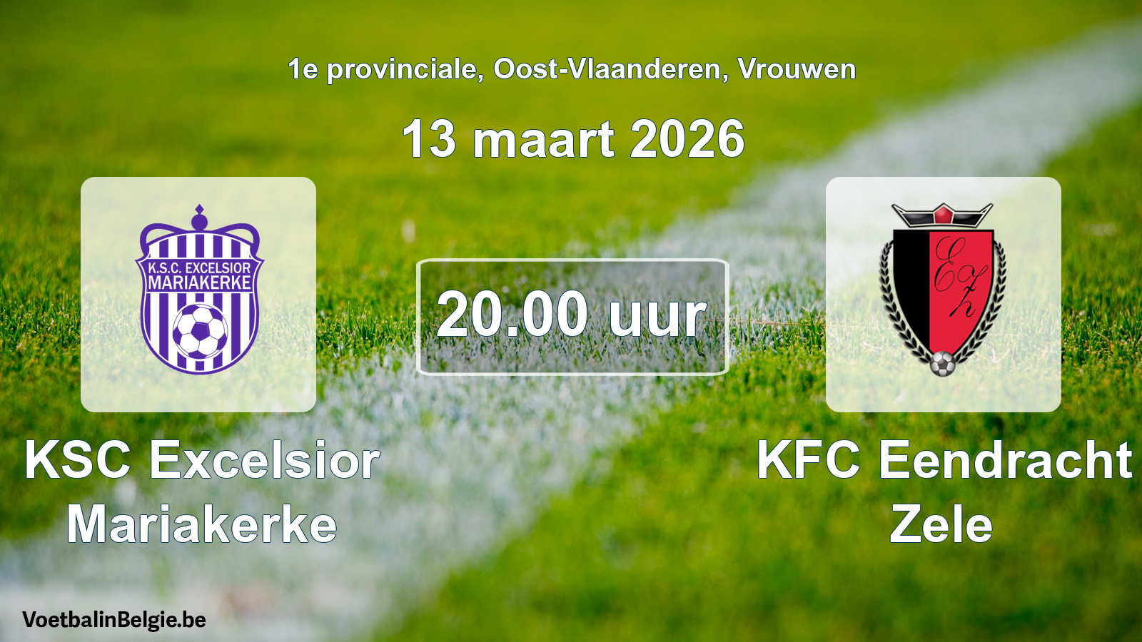 Scheduled match women football: KSC Excelsior Mariakerke - KFC Eendracht Zele (13 March 2026)