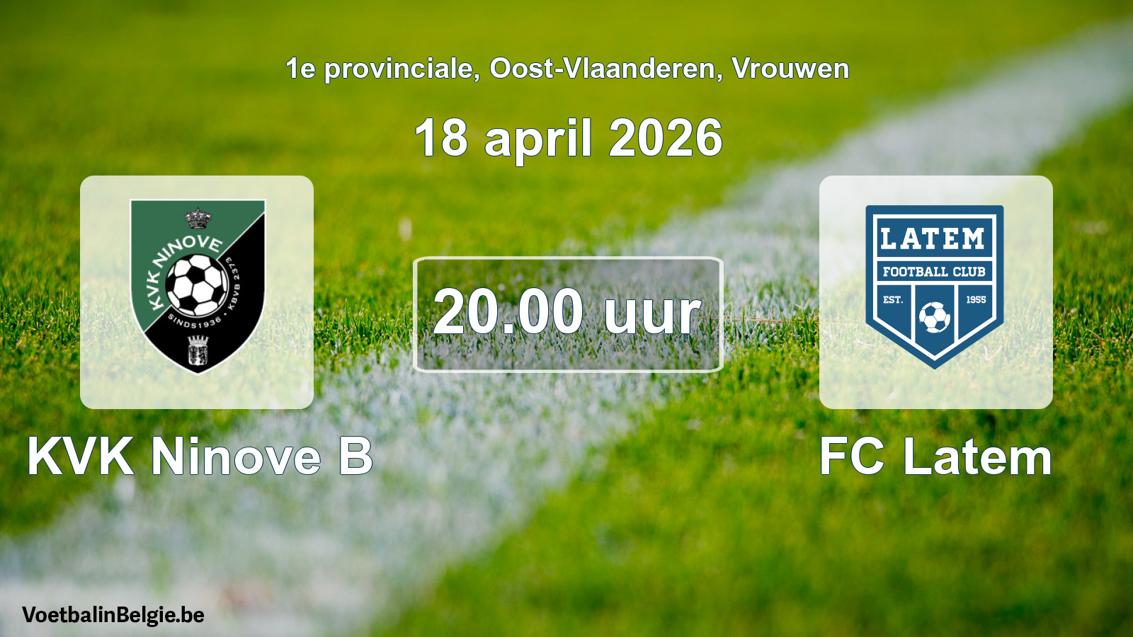Scheduled match women football: KVK Ninove B - FC Latem (18 April 2026)