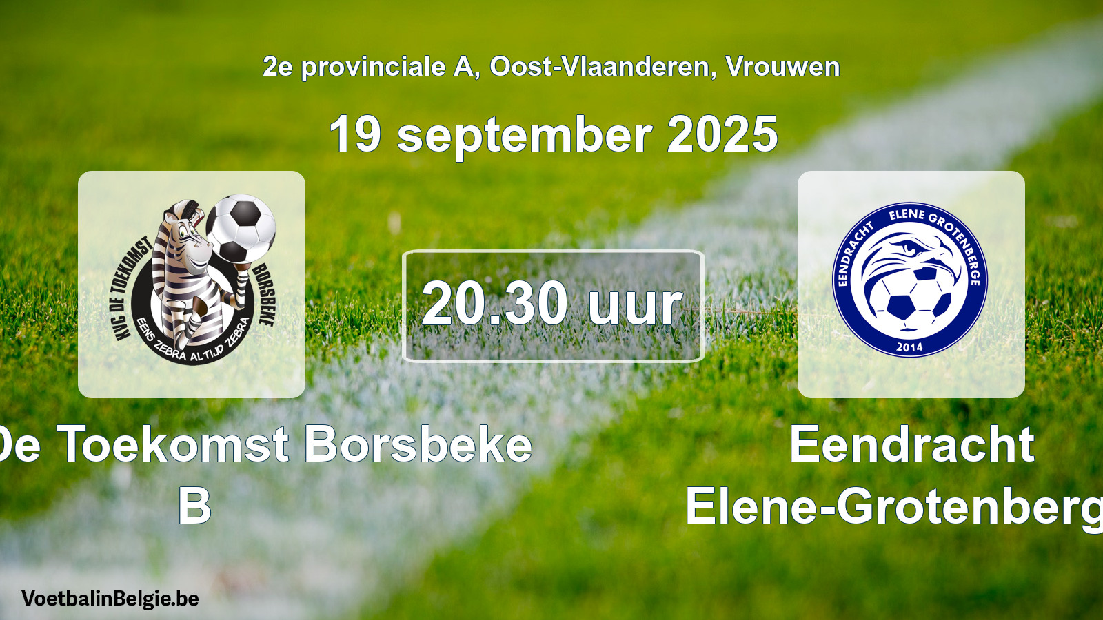 Geplantes Spiel frauen-Fußball: KVC De Toekomst Borsbeke B - Eendracht Elene-Grotenberge (19 September 2025)