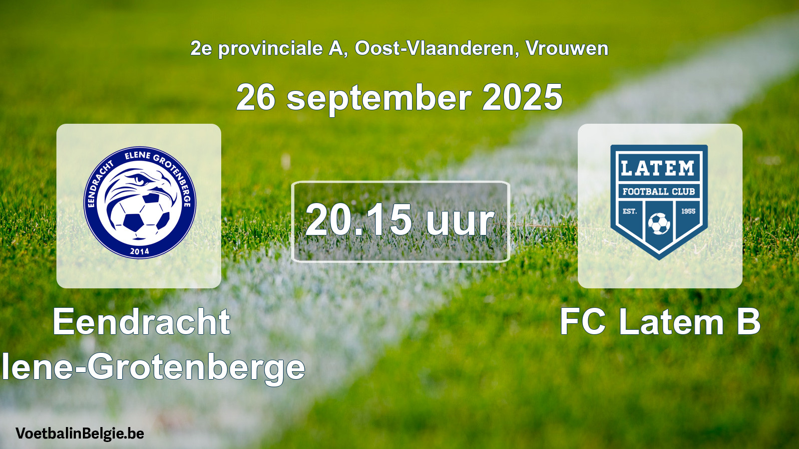 Geplande wedstrijd vrouwenvoetbal: Eendracht Elene-Grotenberge - FC Latem B (26 september 2025)