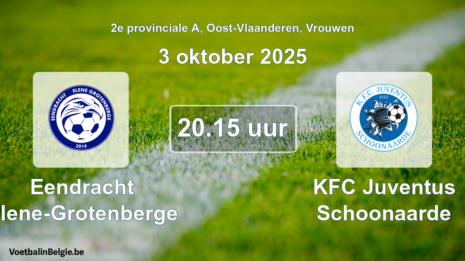 Scheduled match women football: Eendracht Elene-Grotenberge - KFC Juventus Schoonaarde (3 October 2025)