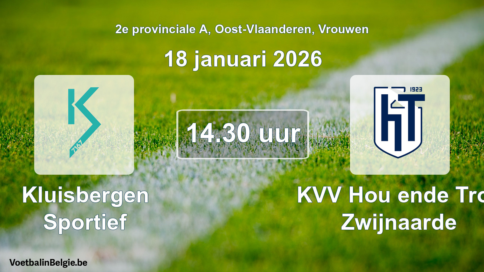 Geplantes Spiel frauen-Fußball: Kluisbergen Sportief - KVV Hou ende Trou Zwijnaarde (18 Januar 2026)