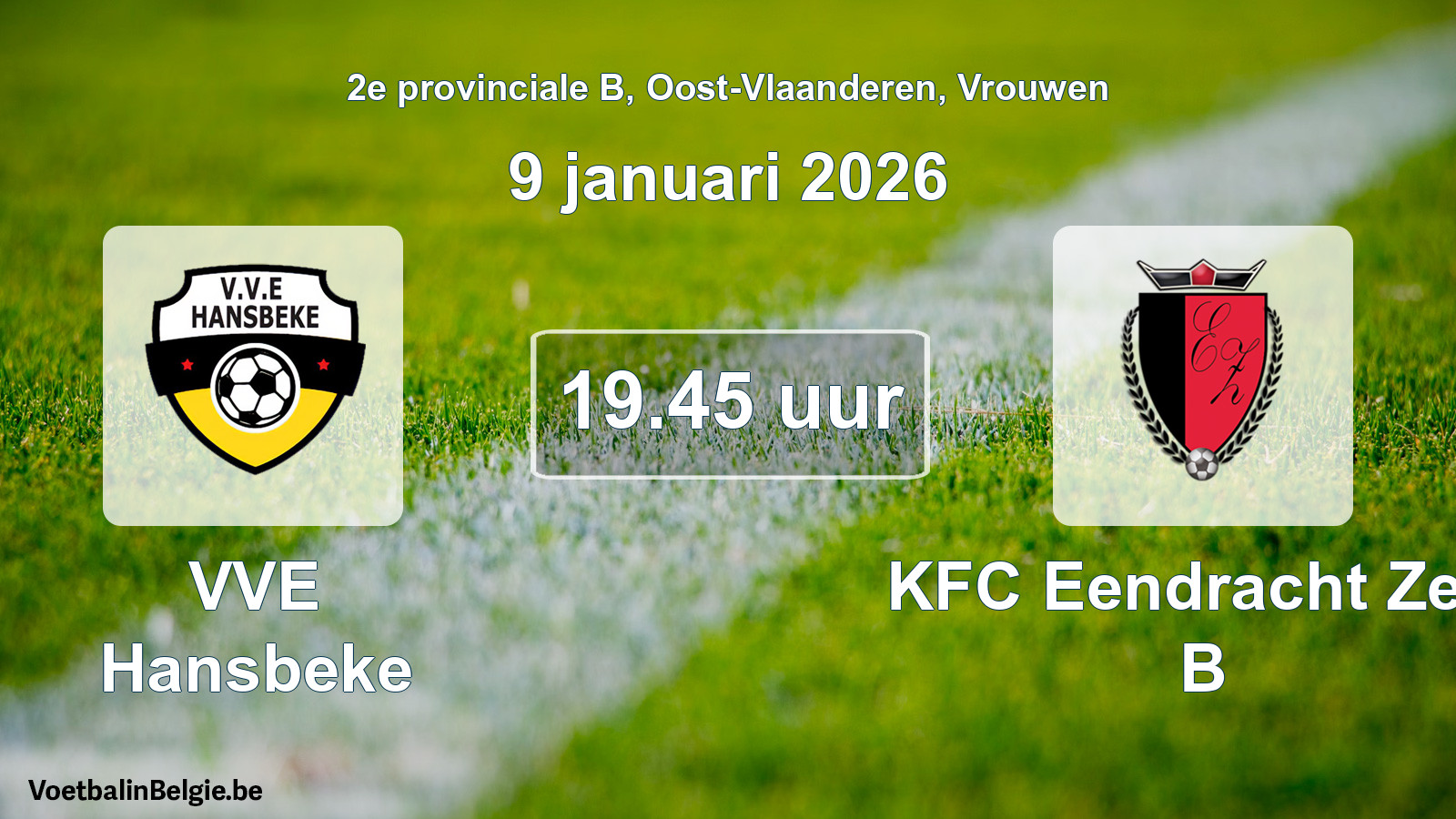 Scheduled match women football: VVE Hansbeke - KFC Eendracht Zele B (9 January 2026)