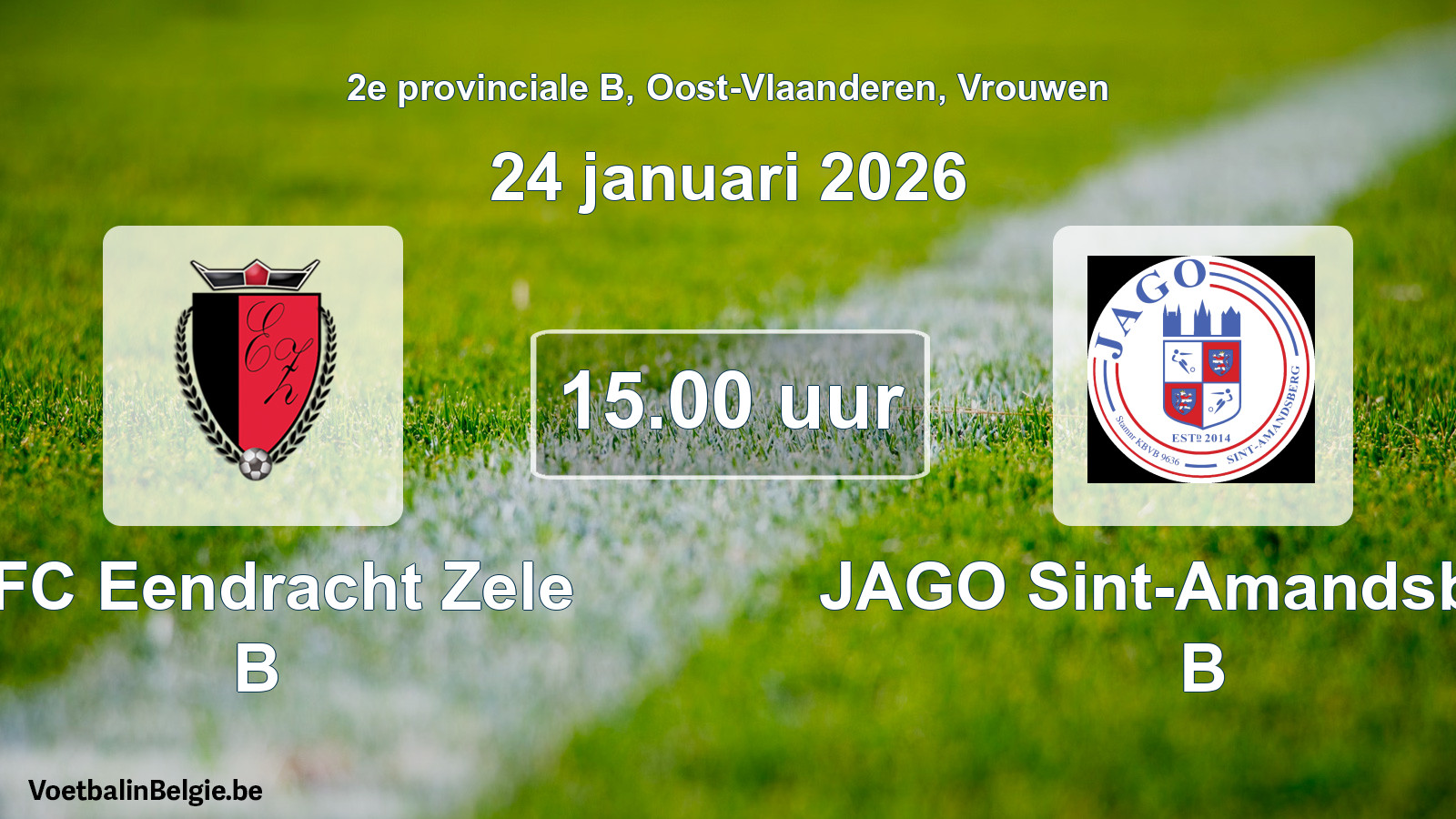 Scheduled match women football: KFC Eendracht Zele B - JAGO Sint-Amandsberg B (24 January 2026)