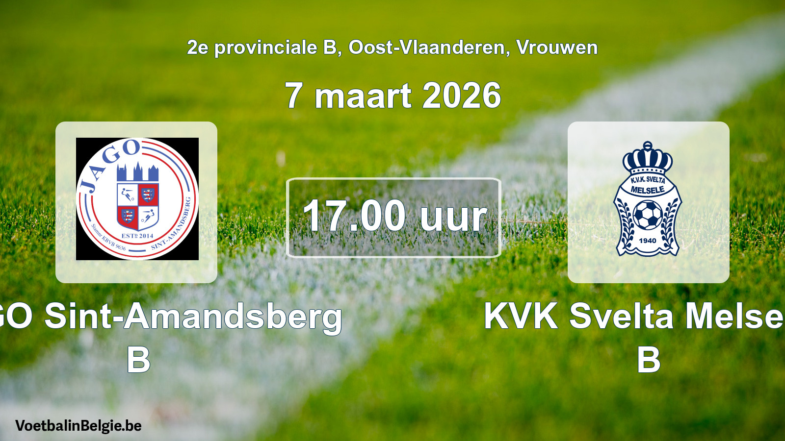 Scheduled match women football: JAGO Sint-Amandsberg B - KVK Svelta Melsele B (7 March 2026)