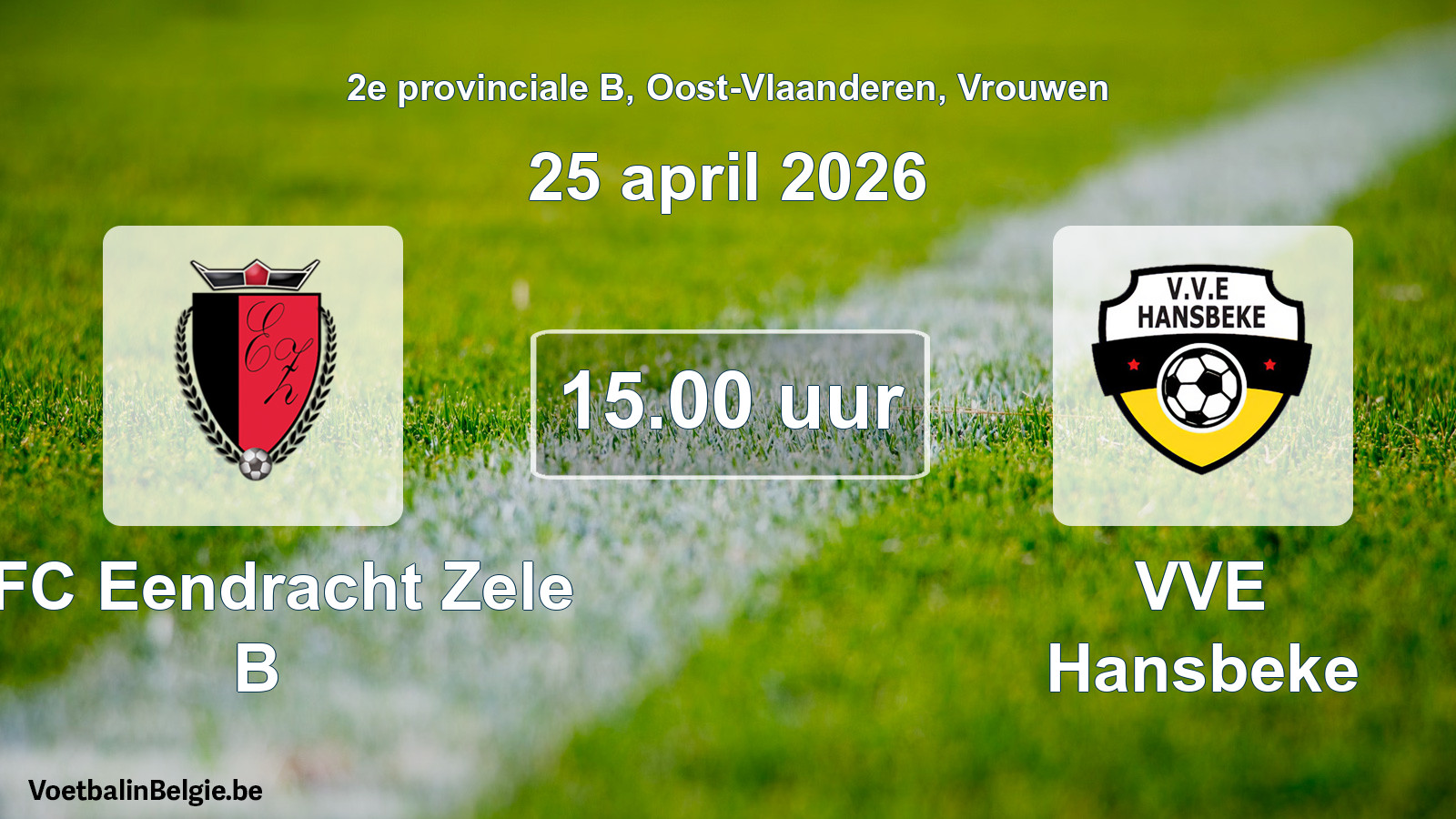 Scheduled match women football: KFC Eendracht Zele B - VVE Hansbeke (25 April 2026)
