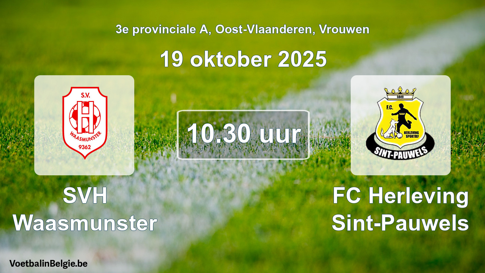 Geplande wedstrijd vrouwenvoetbal: SVH Waasmunster - FC Herleving Sint-Pauwels (19 oktober 2025)