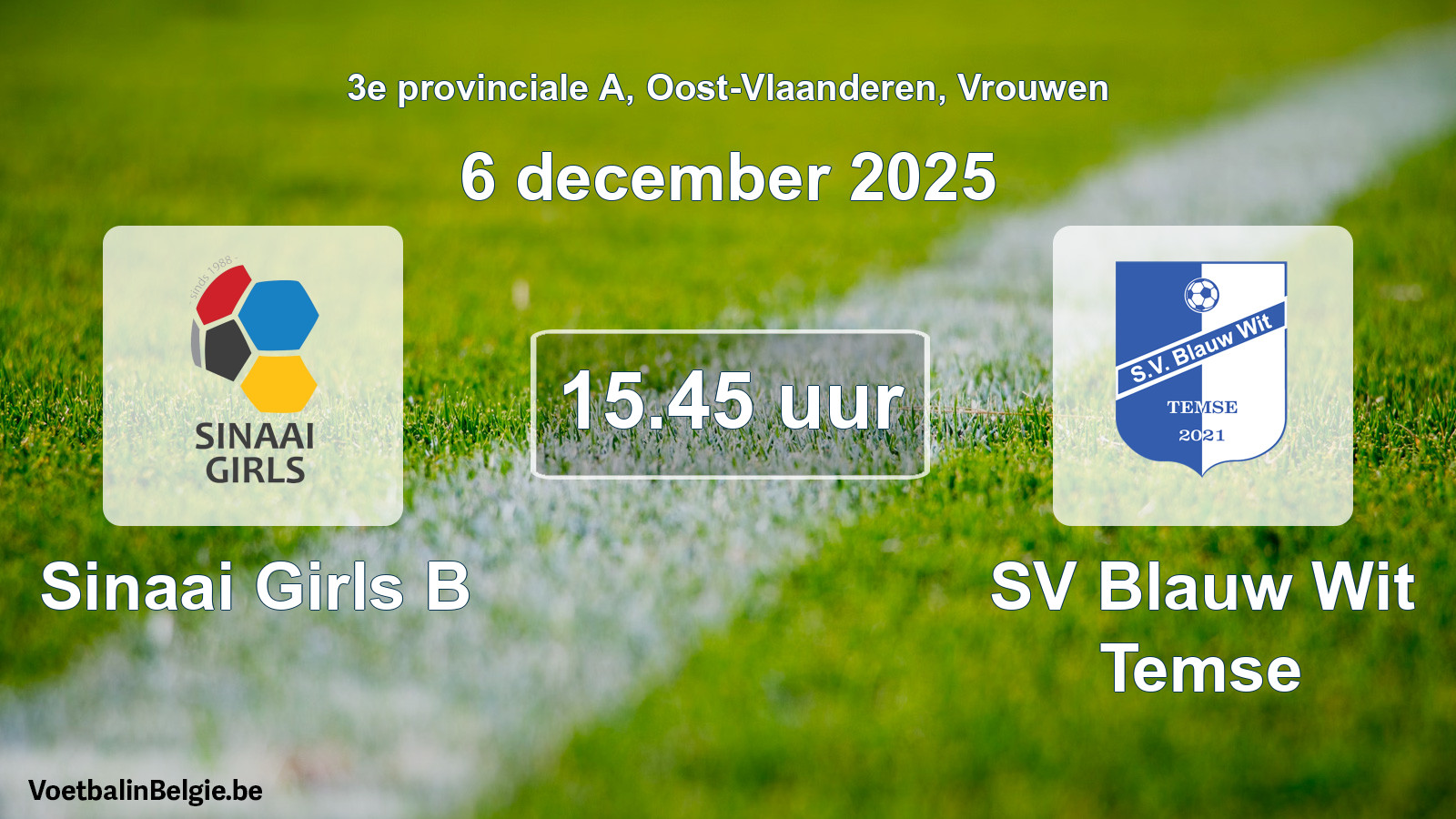 Geplantes Spiel frauen-Fußball: Sinaai Girls B - SV Blauw Wit Temse (6 Dezember 2025)