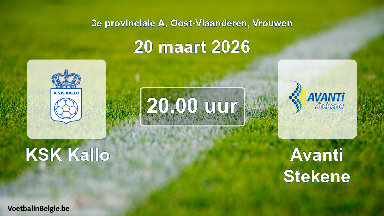 Scheduled match women football: KSK Kallo - Avanti Stekene (20 March 2026)