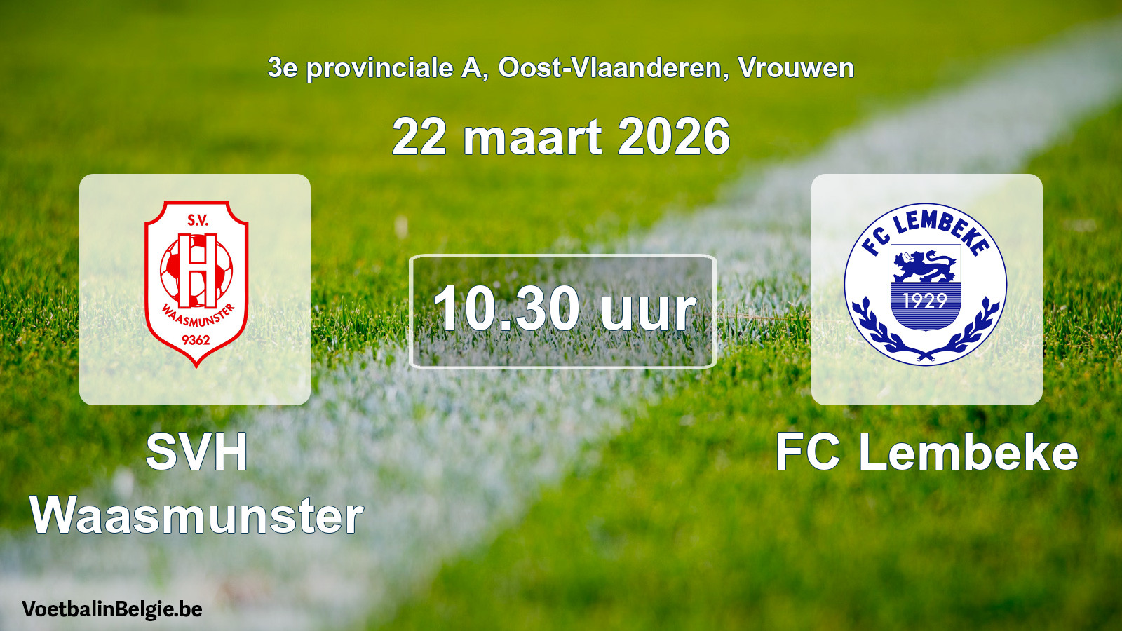 Geplande wedstrijd vrouwenvoetbal: SVH Waasmunster - FC Lembeke (22 maart 2026)