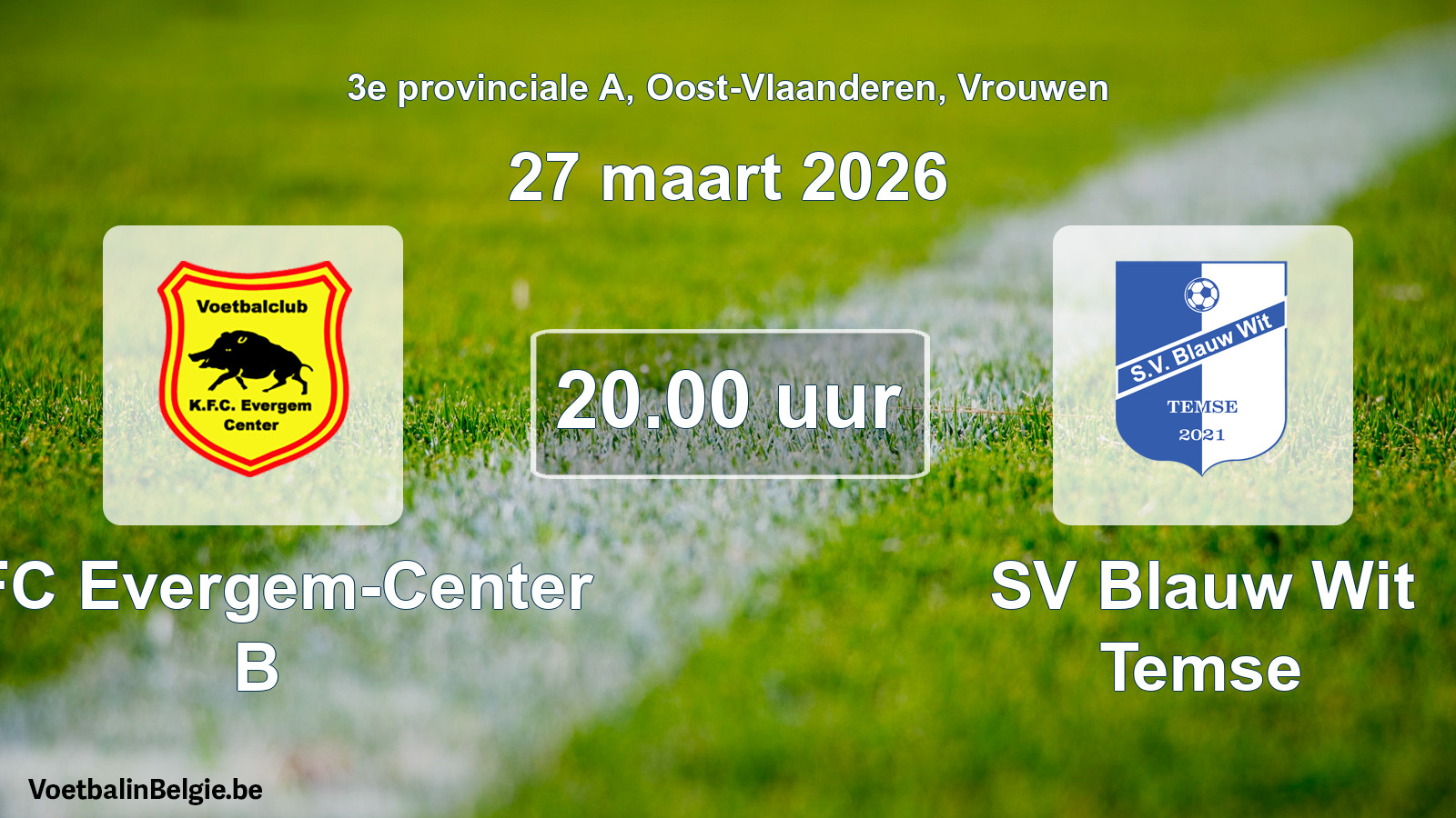 Scheduled match women football: KFC Evergem-Center B - SV Blauw Wit Temse (27 March 2026)