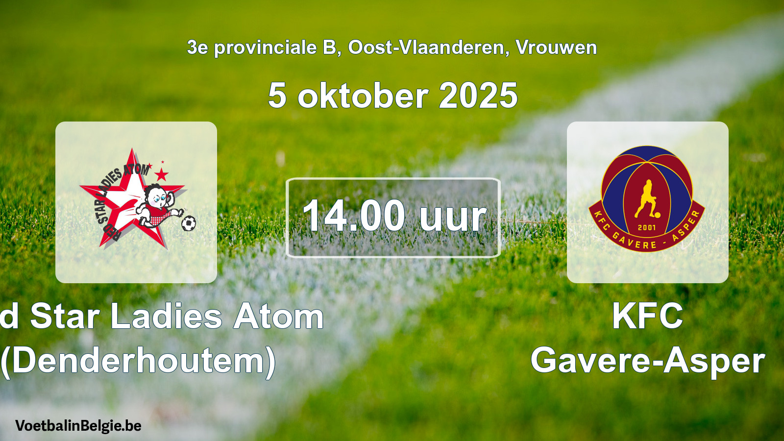 Scheduled match women football: Red Star Ladies Atom (Denderhoutem) - KFC Gavere-Asper (5 October 2025)