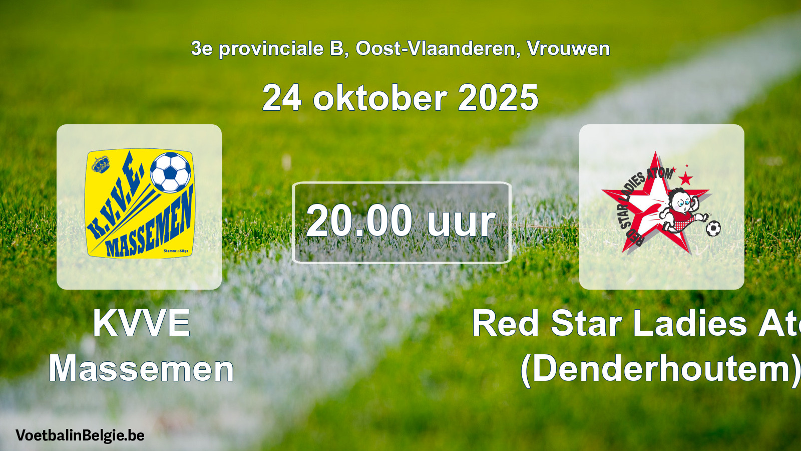 Scheduled match women football: KVVE Massemen - Red Star Ladies Atom (Denderhoutem) (24 October 2025)