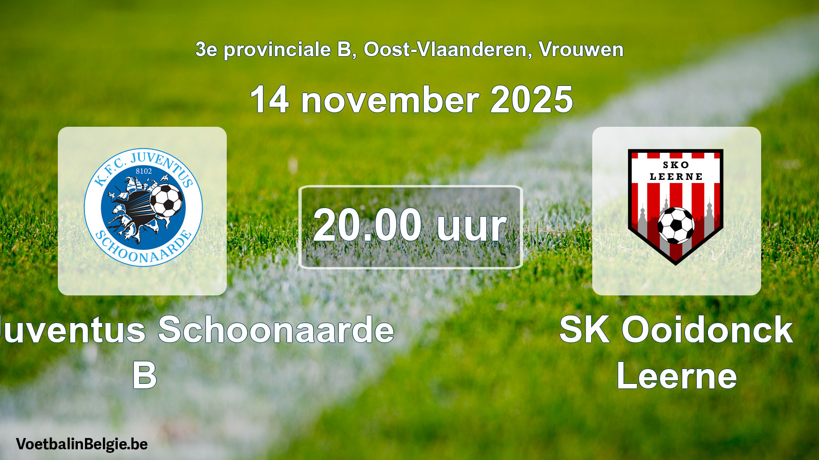 Scheduled match women football: KFC Juventus Schoonaarde B - SK Ooidonck Leerne (14 November 2025)
